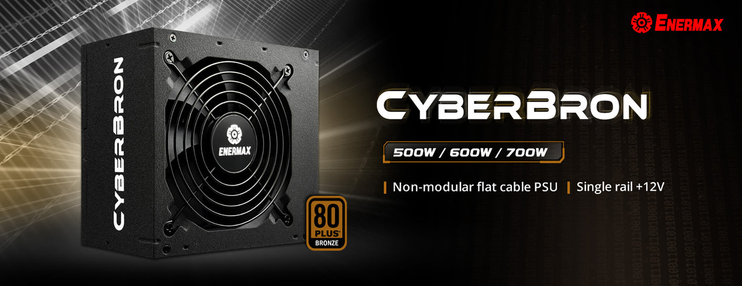 ENERMAX launches a new 80 PLUS Bronze certified PSU-CyberBron